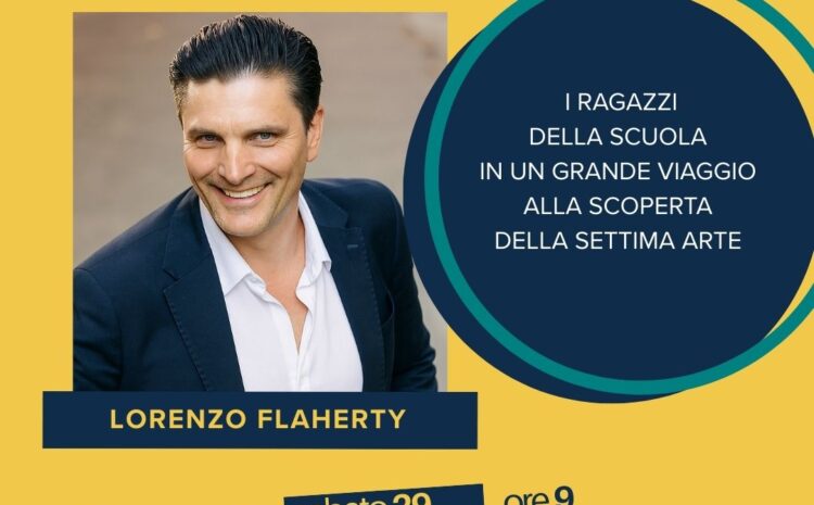  Cinema tra i banchi con Lorenzo Flaherty